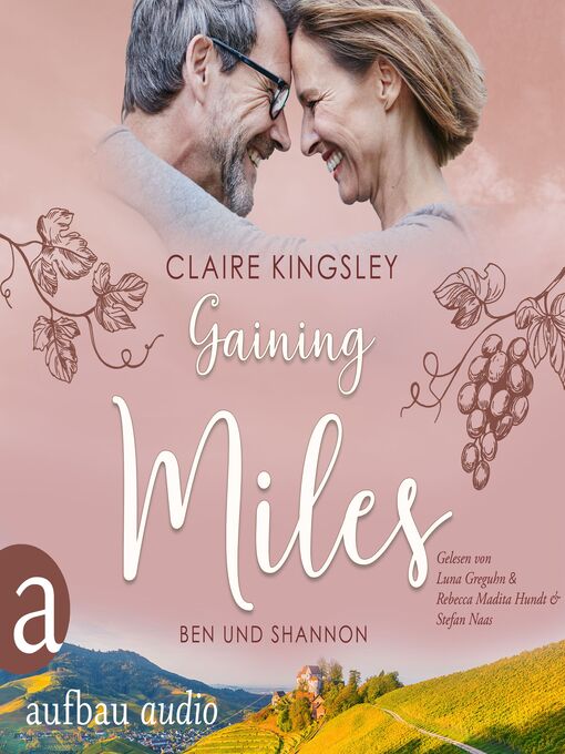 Title details for Gaining Miles--Die Miles Family Saga--Ben und Shannon, Band 5 by Claire Kingsley - Available